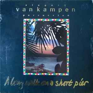 Van Kampen - A Long Walk On A Short Pier mp3