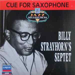 Billy Strayhorn's Septet - Cue For Saxophone mp3