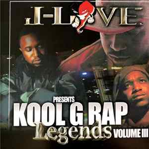 J-Love Presents Kool G Rap - Legends Vol III mp3
