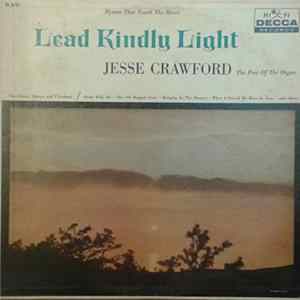 Jesse Crawford - Lead Kindly Light: Hymns That Touch The Heart mp3