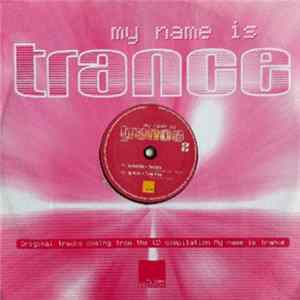 Various - My Name Is Trance 2 mp3