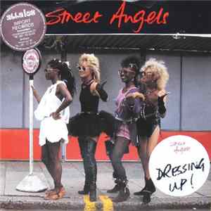 Street Angels - Dressing Up! mp3