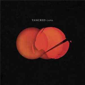 Tancred - Capes mp3