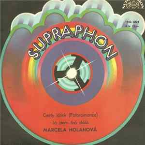Marcela Holanová - Cesty Lásek (Fotoromanza) / Já Jsem Tvá Stálá mp3