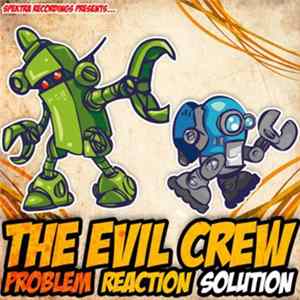 The Evil Crew - Problem Reaction Solution mp3