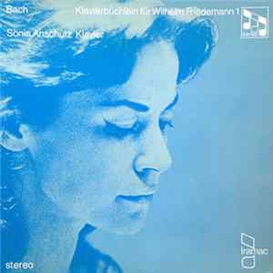 Bach - Sonia Anschütz - Klavierbüchlein Für Wilhelm Friedemann 1 mp3