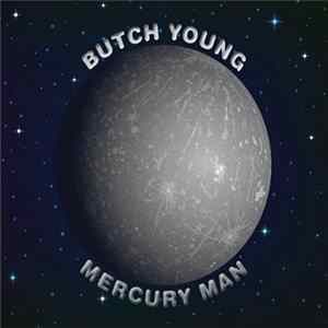 Butch Young - Mercury Man mp3