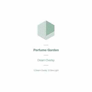 Perfume Garden - Dream Overlay mp3