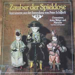 Peter Schifferli - Zauber Der Spieldose mp3