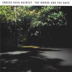 Enrico Rava Quintet - The Words And The Days mp3