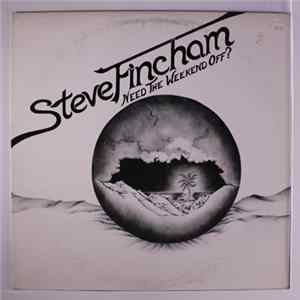 Steve Fincham - Need The Weekend Off? mp3