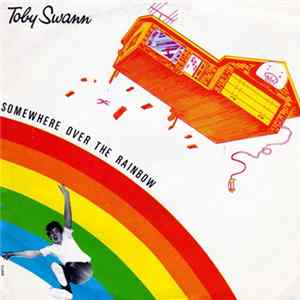 Toby Swann - Somewhere Over The Rainbow mp3