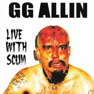 GG Allin - Live With Scum mp3
