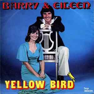Barry & Eileen - Yellow Bird mp3