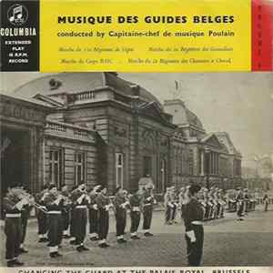 Musique Des Guides Belges Conducted By Capitaine-Chef De Musique Poulain - Changing The Guard At The Palais Royal, Brussels Volume 4 mp3