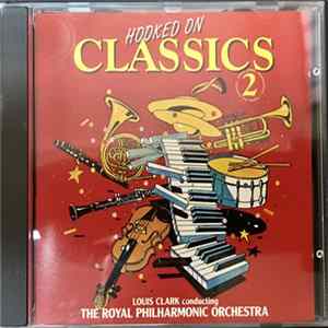 Louis Clark Conducting The Royal Philharmonic Orchestra - Hooked On Classics 2 mp3