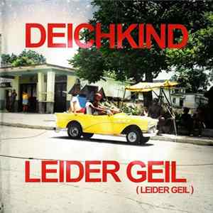 Deichkind - Leider Geil (Leider Geil) mp3