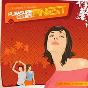 Andreas Thiessen - Pleasure Club's Finest One mp3