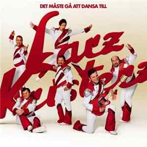 Larz Kristerz - Det Måste Gå Att Dansa Till mp3