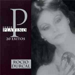 Rocío Dúrcal - Serie Platino 20 Exitos mp3