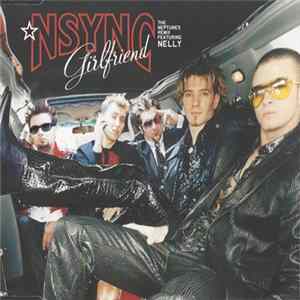 NSYNC Featuring Nelly - Girlfriend (The Neptunes Remix) mp3