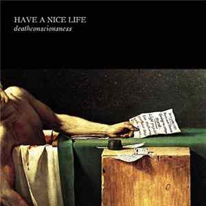 Have a Nice Life - Deathconsciousness mp3