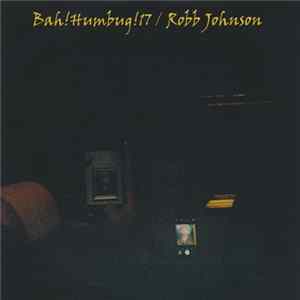 Robb Johnson - Bah! Humbug! 17 mp3