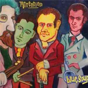 Blue Soup - Attention mp3