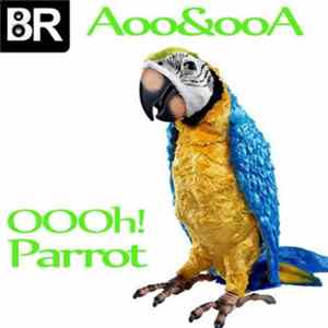 Aoo&ooA - Oooh! / Parrot mp3