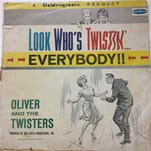 Oliver And The Twisters - Look Who's Twistin'...Everybody !! mp3