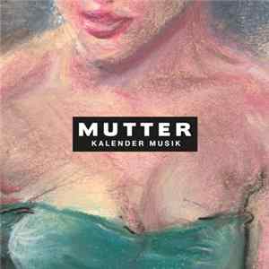 Mutter - Kalender Musik mp3