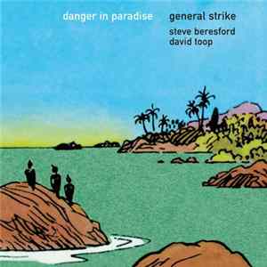 General Strike - Danger In Paradise mp3