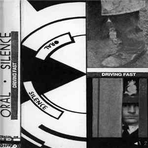 Oral Silence - Driving Fast mp3