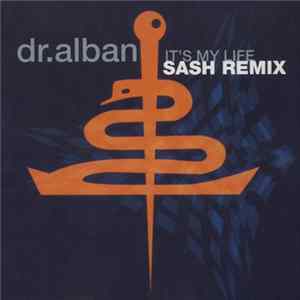 Dr. Alban - It's My Life (Sash Remix) mp3