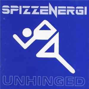 Spizzenergi - Unhinged mp3