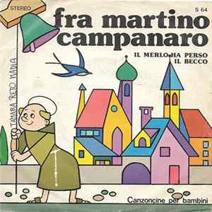 Mariolino Con Il Coro De I Sanremini - Fra Martino Campanaro mp3