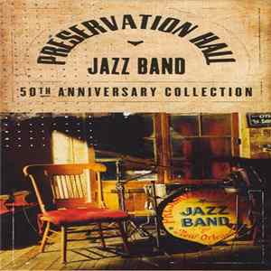 Preservation Hall Jazz Band - 50th Anniversary Collection mp3