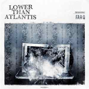 Lower Than Atlantis - Far Q mp3