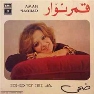 ضحى = Douha - قمر نوّار = Amar Naouar mp3