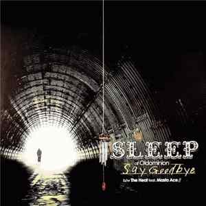 Sleep - Say Goodbye / The Heat mp3