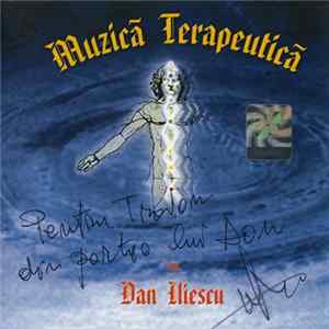 Dan Iliescu - Muzică Terapeutică mp3