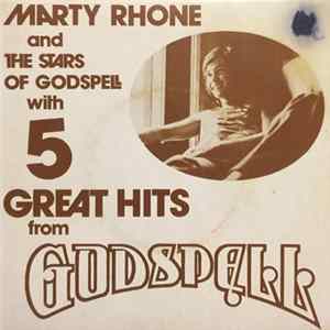 Marty Rhone And The Stars Of Godspell - 5 Great Hits From Godspell mp3