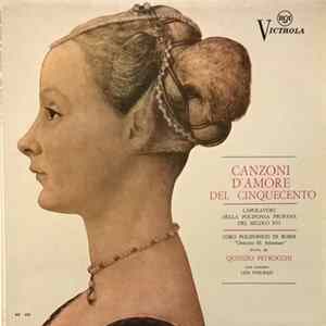Coro Polifonico Di Roma, Quinzio Petrocchi - Canzoni d'amore del cinquecento mp3
