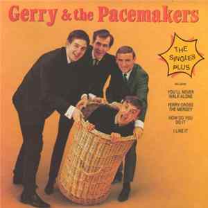 Gerry & The Pacemakers - The Singles Plus mp3