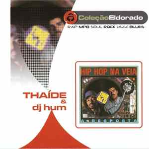 Thaide & DJ Hum - Hip Hop Na Veia - A Resposta mp3