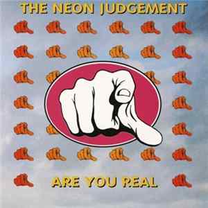 The Neon Judgement - Are You Real mp3