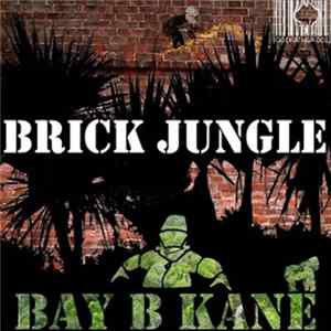 Bay B Kane - Brick Jungle mp3