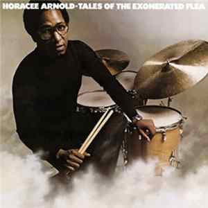 Horacee Arnold - Tales Of The Exonerated Flea mp3
