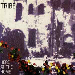 Tribe - Here At The Home mp3