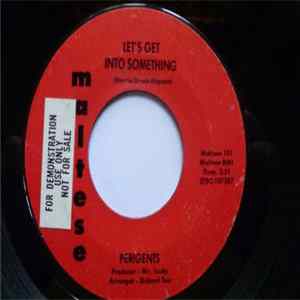 Perigents - Let's Get Into Something / One Girl Too Many mp3